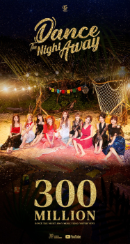 트와이스, 'Dance The Night Away' 뮤비 3억뷰 돌파…통산 11번째  